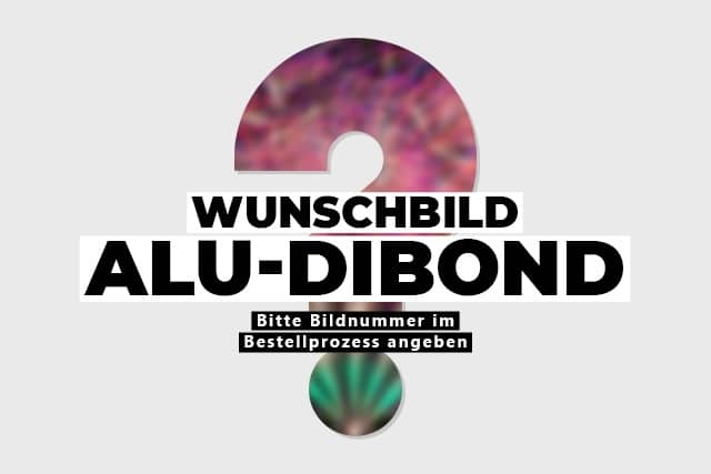 Wunschbild Alu-Dibond